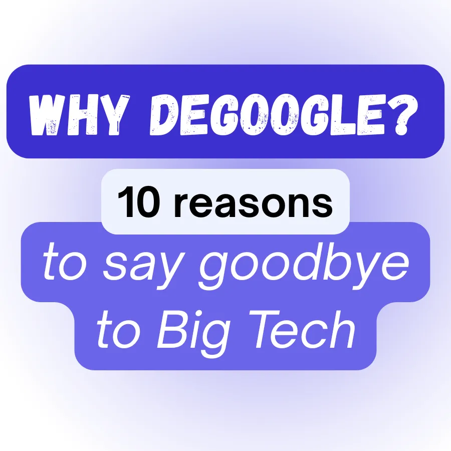 Why Degoogle?